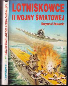Zalewski Krzysztof: Lotniskowce II wojny swiatowej