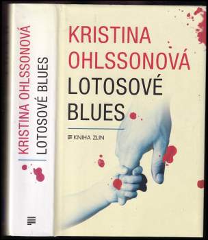 Kristina Ohlsson: Lotosové blues
