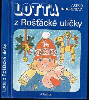 Lotta z Rošťácké uličky - Astrid Lindgren (1992, Albatros) - ID: 710712