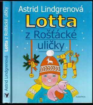 Lotta z Rošťácké uličky - Astrid Lindgren (2001, Albatros) - ID: 575838