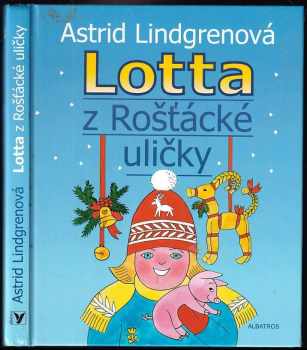 Lotta z Rošťácké uličky - Astrid Lindgren (2005, Albatros) - ID: 599606