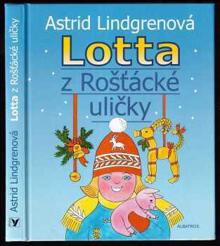 Astrid Lindgren: Lotta z Rošťácké uličky