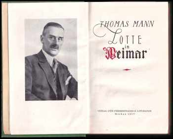 Thomas Mann: Lotte in Weimar