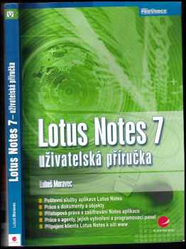Lubomír Moravec: Lotus Notes 7 : uživatelská příručka