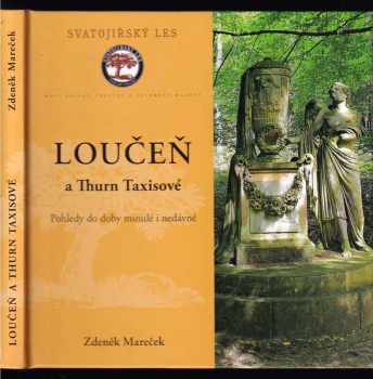 Zdeněk Mareček: Loučeň a Thurn Taxisové