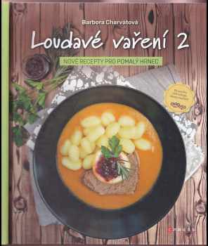 Barbora Charvátová: Loudavé vaření 2