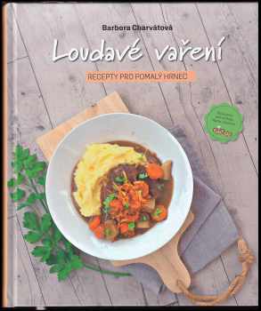 Barbora Charvátová: Loudavé vaření
