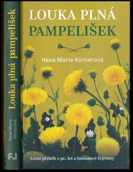 Hana Körnerová: Louka plná pampelišek