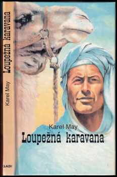 Karl May: Loupežná karavana