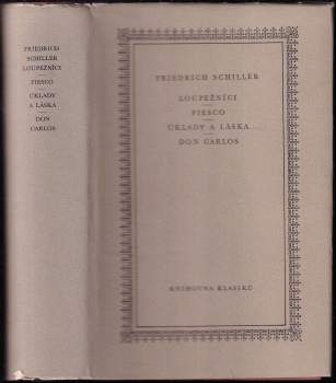 Loupežníci ; Fiesco ; Úklady a láska ; Don Carlos