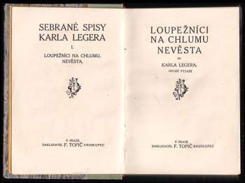 Karel Leger: Loupežníci na Chlumu ; Nevěsta