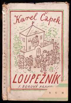 Loupežník : komedie - Karel Čapek (1931, Aventinum) - ID: 313421