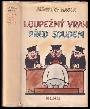 Jaroslav Hašek: Loupežný vrah před soudem