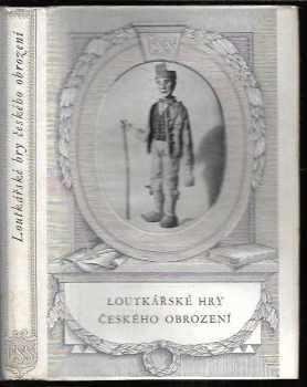 Jaroslav Bartoš: Loutkářské hry českého obrození