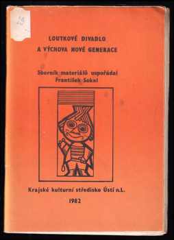 Loutkové divadlo a výchova nové generace