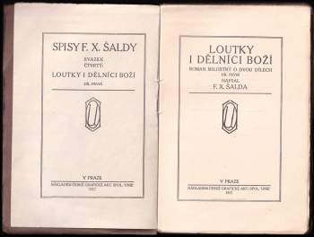 F. X Šalda: Loutky i dělníci boží