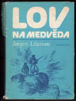 Jørgen Liljensøe: Lov na medvěda