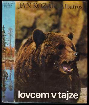 Ján Kozák: Lovcem v tajze