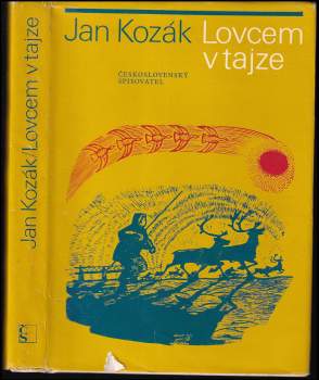 Ján Kozák: Lovcem v tajze