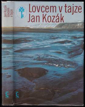 Ján Kozák: Lovcem v tajze