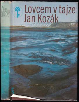 Ján Kozák: Lovcem v tajze