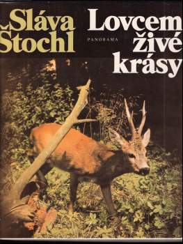 Lovcem živé krásy