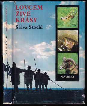Lovcem živé krásy - Sláva Štochl (1978, Panorama) - ID: 63581