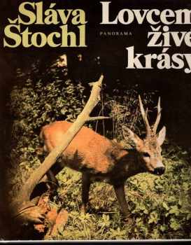 Lovcem živé krásy