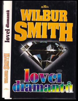 Wilbur A Smith: Lovci diamantů