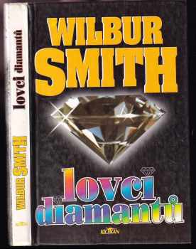 Lovci diamantů - Wilbur A Smith (1995, Alpress) - ID: 680267