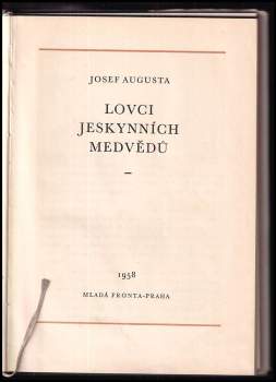 Josef Augusta: Lovci jeskynních medvědů