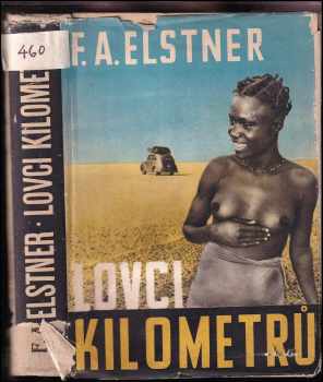 František Alexander Elstner: Lovci kilometrů