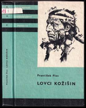 Lovci kožišin : dobrodružný román ze života kanadských traperů a farmářů - František Flos (1978, Albatros) - ID: 799245