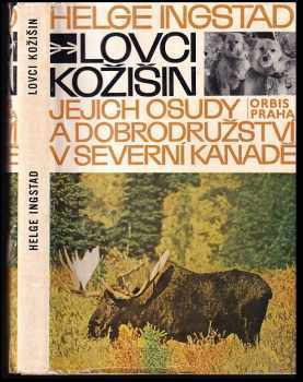 Lovci kožišin : jejich osudy a dobrodružství v severní Kanadě