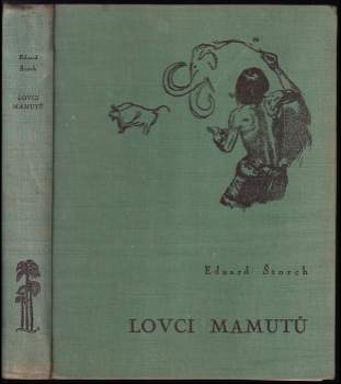 Eduard Štorch: Lovci mamutů