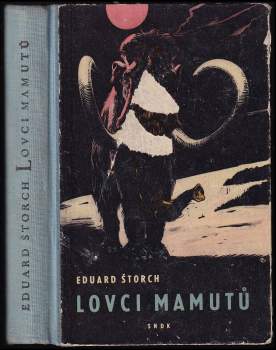 Eduard Štorch: Lovci mamutů