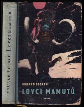 Eduard Štorch: Lovci mamutů