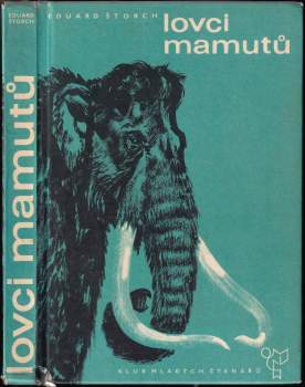 Eduard Štorch: Lovci mamutů