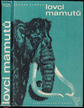 Eduard Štorch: Lovci mamutů