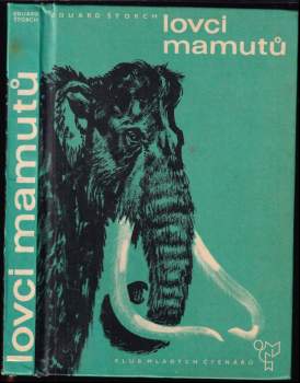 Eduard Štorch: Lovci mamutů