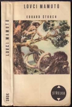 Eduard Štorch: Lovci mamutů