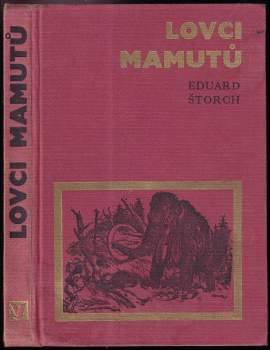 Eduard Štorch: Lovci mamutů