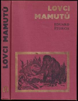 Eduard Štorch: Lovci mamutů