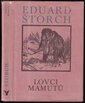 Eduard Štorch: Lovci mamutů