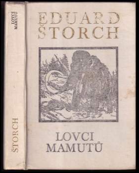 Eduard Štorch: Lovci mamutů