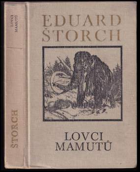 Eduard Štorch: Lovci mamutů
