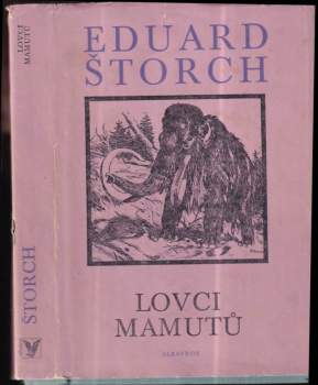 Eduard Štorch: Lovci mamutů