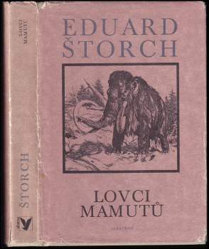 Eduard Štorch: Lovci mamutů