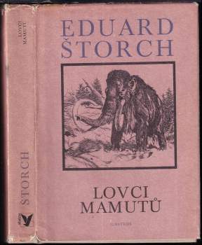 Eduard Štorch: Lovci mamutů