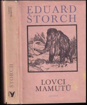 Eduard Štorch: Lovci mamutů